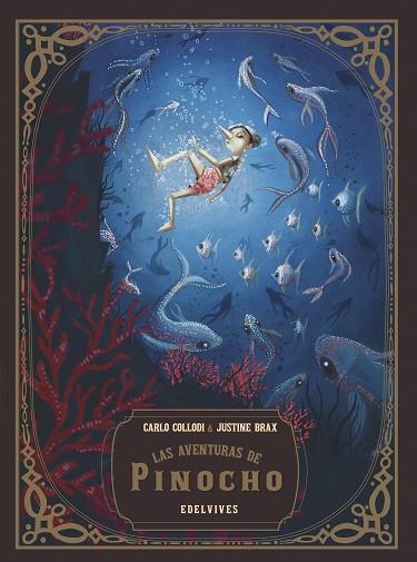LAS AVENTURAS DE PINOCHO | 9788414016923 | CARLO COLLODI & JUSTINE BRAX