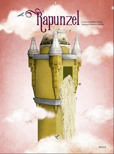 RAPUNZEL | 9788447937714 | GERMANS GRIMM & FRANCESCA DELL'ORTO