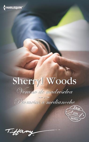 VERANO DE MADRESELVA / PROMESAS A MEDIANOCHE | 9788413070858 | SHERRYL WOODS