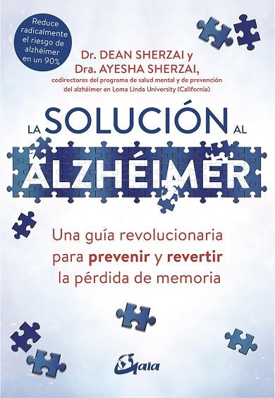 LA SOLUCION AL ALZHEIMER | 9788484457329 | DEAN SHERZAI & AYESHA SHERZAI