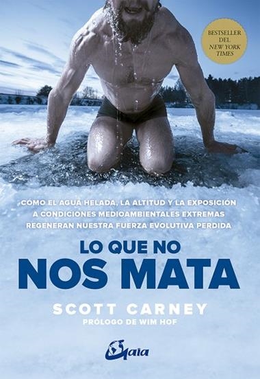 LO QUE NO NOS MATA | 9788484456780 | SCOTT CARNEY