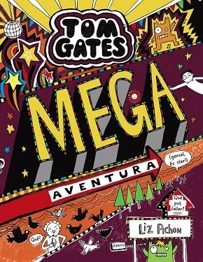TOM GATES 13 MEGA AVENTURA GENIAL ES CLAR! | 9788499069364 | LIZ PICHON