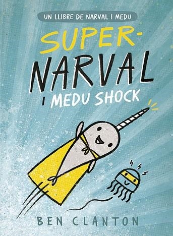 NARVAL I MEDU 02 SUPERNARVAL I MEDU SHOCK | 9788426145260 | BEN CLANTON