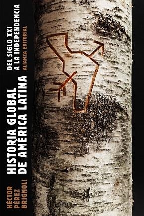 HISTORIA GLOBAL DE AMERICA LATINA | 9788491811022 | HECTOR PEREZ BRIGNOLI