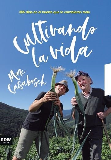 CULTIVANDO LA VIDA | 9788416245666 | MARC CASABOSCH