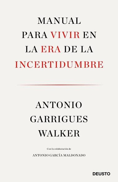 MANUAL PARA VIVIR EN LA ERA DE LA INCERTIDUMBRE | 9788423429974 | ANTONIO GARRIGUES WALKER