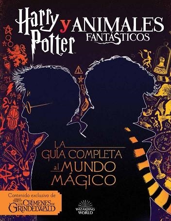 HARRY POTTER Y ANIMALES FANTASTICOS LA GUIA AL MUNDO MAGICO | 9788893675420 | VARIOS AUTORES