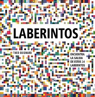 LABERINTOS | 9788448851644 | THEO GUIGNARD