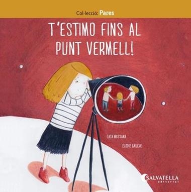 T'ESTIMO FINS AL PUNT VERMELL | 9788417091835 | CATERINA MASSANA SALVAT