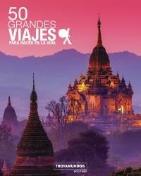50 GRANDES VIAJES PARA HACER EN LA VIDA | 9788417245092 | PHILIPPE GLOAGUEN