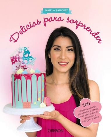 DELICIAS PARA SORPRENDER | 9788441540729 | PAMELA SANCHEZ SOTOMAYOR