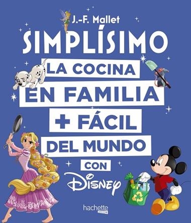 DISNEY SIMPLÍSIMO | 9788416857203 | JEAN-FRANÇOIS MALLET