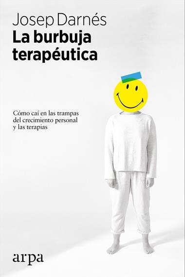 LA BURBUJA TERAPEUTICA | 9788416601875 | JOSEP DARNES