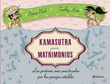 KAMASUTRA PARA MATRIMONIOS | 9788408120490 | SIMON RICH & FARLEY KATZ