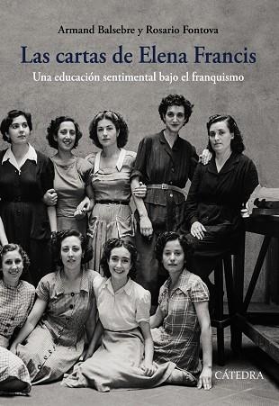 LAS CARTAS DE ELENA FRANCIS | 9788437638782 | ARMAND BALSEBRE & ROSARIO FONTOVA