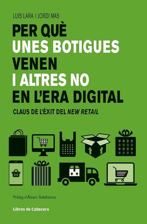 PER QUE UNES BOTIGUES VENEN I ALTRES NO EN L'ERA DIGITAL | 9788494904141 | LUIS LARA & JORDI MAS
