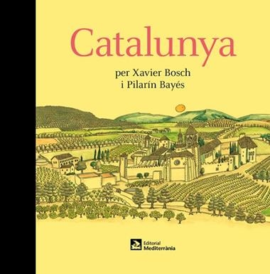 CATALUNYA PER XAVIER BOSCH I PILARIN BAYES | 9788499795997 | XAVIER BOSCH