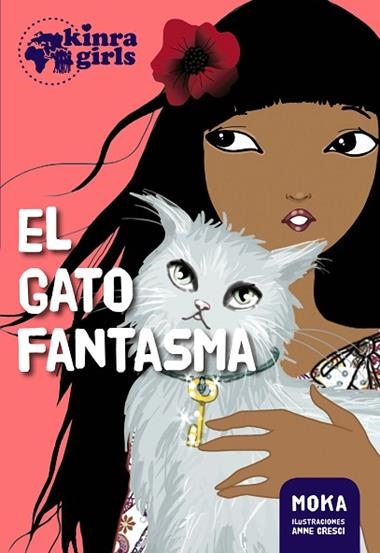 KINRA GIRLS 02 EL GATO FANTASMA | 9788424655549 | MOKA & ANNE CRESCI