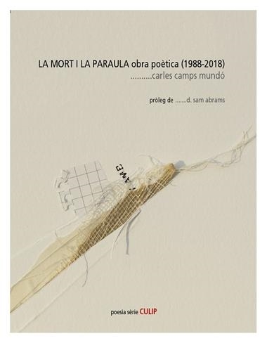 LA MORT I LA PARAULA | 9788494845284 | CARLES CAMPS MUNDO