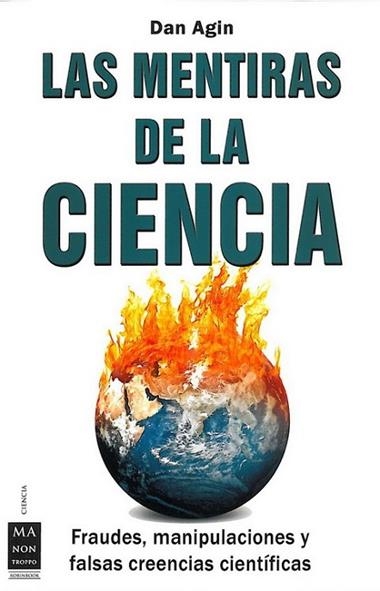 LAS MENTIRAS DE LA CIENCIA | 9788496924697 | DAN AGIN