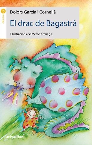 EL DRAC DE BAGASTRA | 9788416844982 | DOLORS GARCIA I CORNELLA