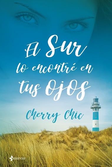 EL SUR LO ENCONTRE EN TUS OJOS | 9788408199755 | CHERRY CHIC
