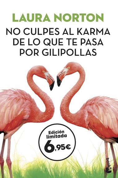 NO CULPES AL KARMA DE LO QUE TE PASA POR GILIPOLLAS | 9788467054668 | LAURA NORTON