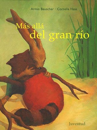 MAS ALLA DEL GRAN RIO | 9788426133748 | ARMIN BEUSCHER & CORNELIA HAAS
