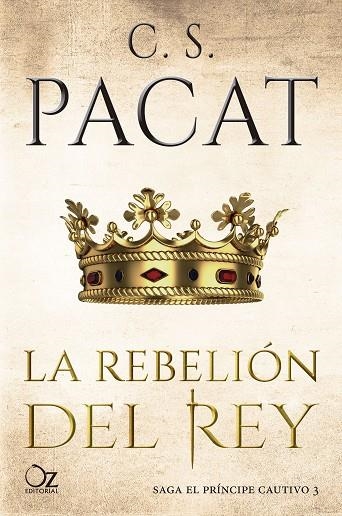 PRINCIPE CAUTIVO 3 LA REBELION DEL REY | 9788417525125 | C. S. PACAT