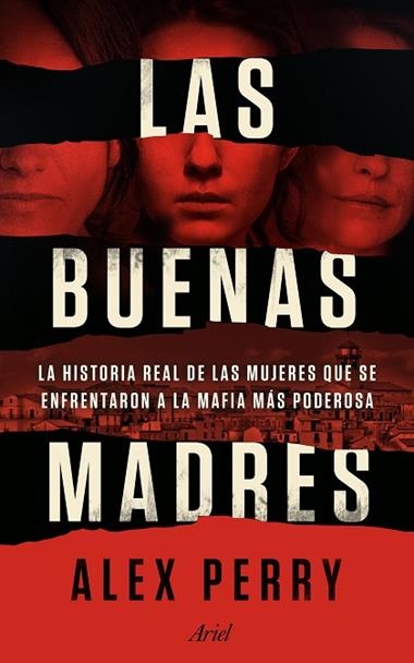 LAS BUENAS MADRES | 9788434429529 | ALEX PERRY