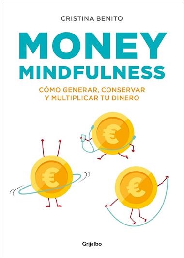 MONEY MINDFULNESS | 9788417338374 | CRISTINA BENITO GRANDE