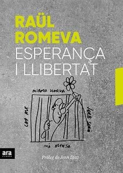 ESPERANÇA I LLIBERTAT | 9788416915859 | RAUL ROMEVA