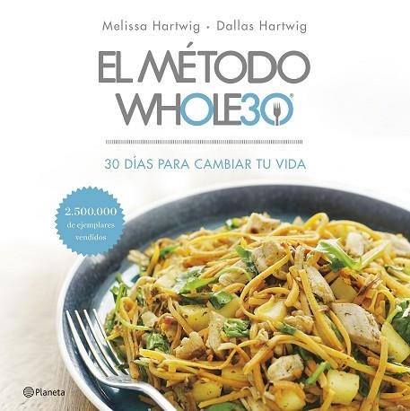 EL METODO WHOLE30 | 9788408201519 | MELISSA HARTWIG & DALLAS HARTWIG