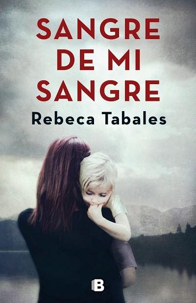 SANGRE DE MI SANGRE | 9788466664639 | REBECA TABALES