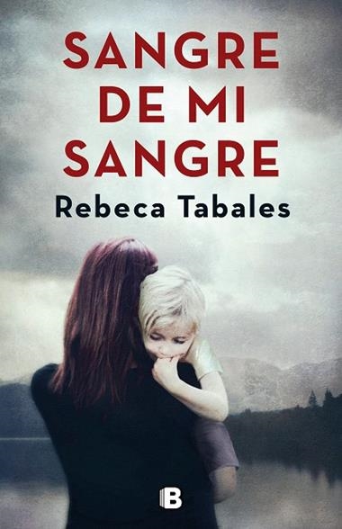 SANGRE DE MI SANGRE | 9788466664639 | REBECA TABALES