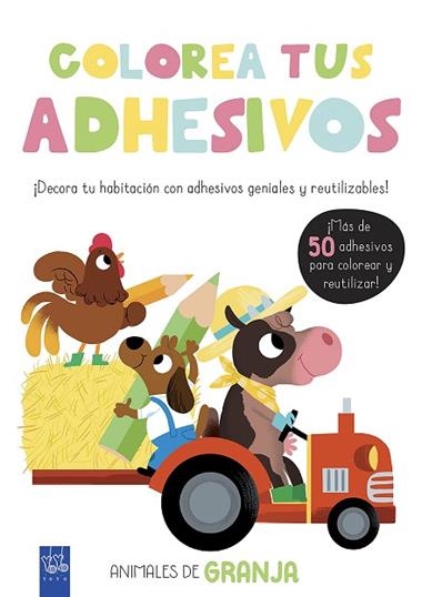 COLOREA TUS ADHESIVOS ANIMALES DE GRANJA | 9788408200475 | YOYO