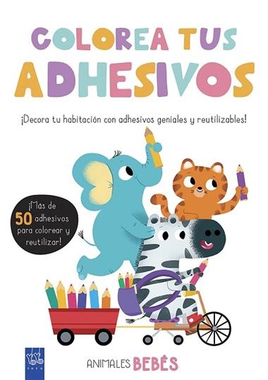 COLOREA TUS ADHESIVOS ANIMALES BEBES | 9788408200451 | YOYO