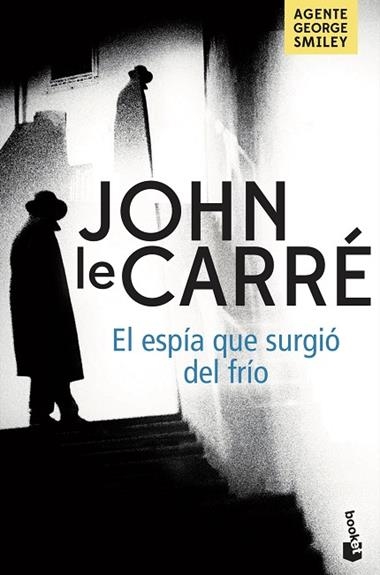 EL ESPIA QUE SURGIO DEL FRIO | 9788408201953 | JOHN LE CARRE