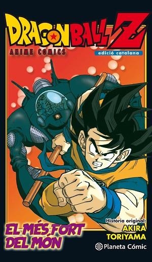 DRAGON BALL Z ANIME COMICS L'HOME MES FORT DEL MON | 9788491468288 | AKIRA TORIYAMA