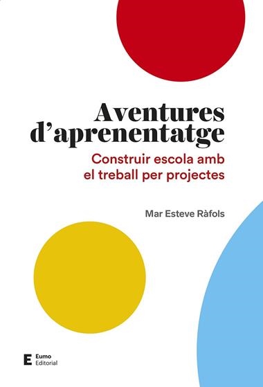AVENTURES D'APRENENTATGE | 9788497666497 | MAR ESTEVE RAFOLS