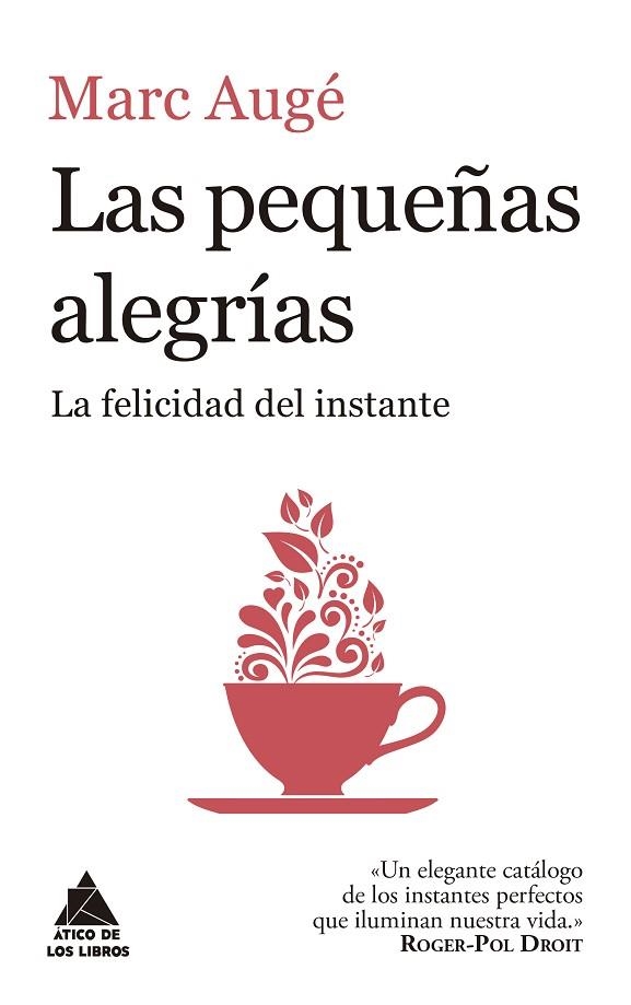 LAS PEQUEÑAS ALEGRIAS | 9788416222957 | MARC AUGE