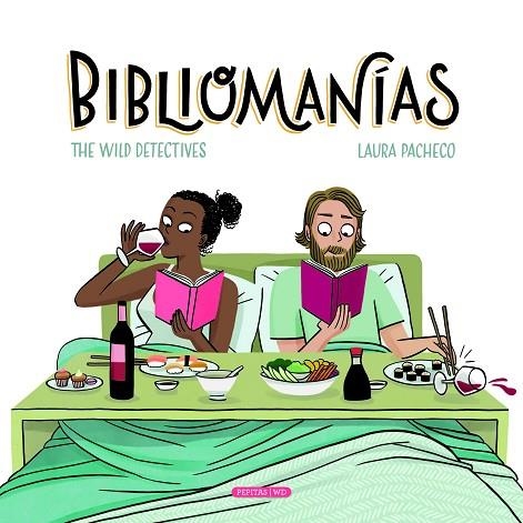 BIBLIOMANIAS | 9788417386184 | THE WILD DETECTIVES & LAURA PACHECO