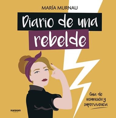 DIARIO DE UNA REBELDE | 9788417247331 | Murnau, María