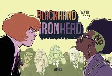 BLACKHAND IRONHEAD | 9788416880959 | DAVID LOPEZ