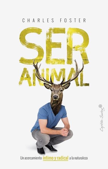 SER ANIMAL | 9788494966729 | CHARLES FOSTER