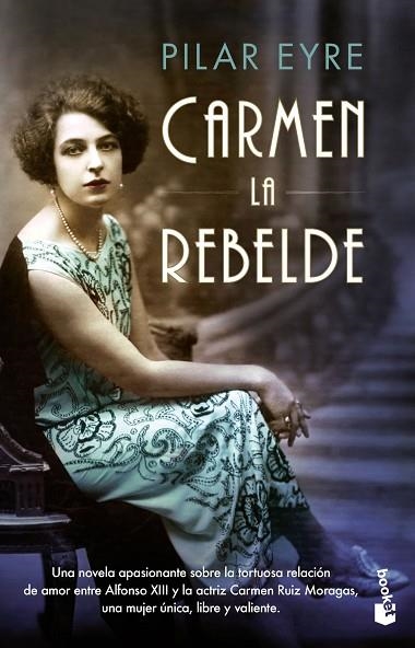 CARMEN LA REBELDE | 9788408202349 | PILAR EYRE
