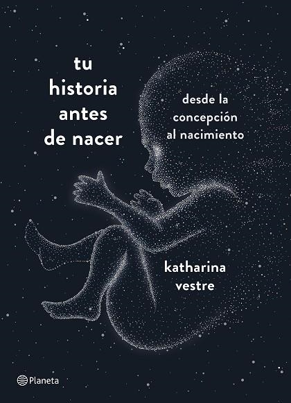 TU HISTORIA ANTES DE NACER | 9788408204800 | KATHARINA VESTRE