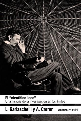 EL CIENTIFICO LOCO | 9788491813507 | L. GARLASCHELLI & A. CARRER