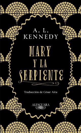 MARY Y LA SERPIENTE | 9788420434858 | A. L. KENNEDY