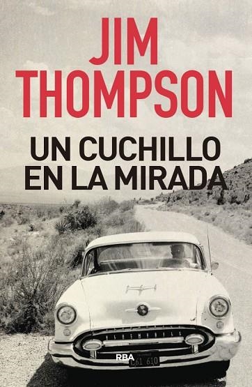 Un cuchillo en la mirada | 9788491872306 | Jim Thompson